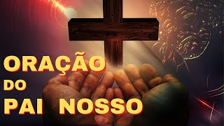 Orao do Pai Nosso 21 VEZES