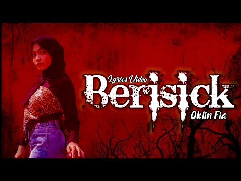 Oklin Fia - Berisick (Lyrics Video)