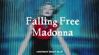 Madonna; Falling Free (Slowed + Reverb)