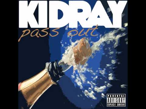Kid Ray - Pass Out