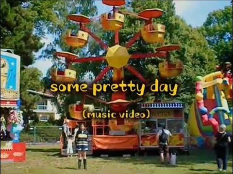 some pretty day - music video