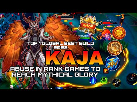 ABUSE KAJA TO REACH MYHTIC RANK!!! Top 1 Global Best Build 2022 - Solo Rank Gameplay  - MLBB
