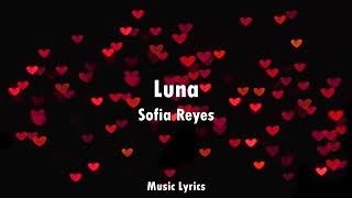 Sofia Reyes - Luna (Letra/Lyrics)