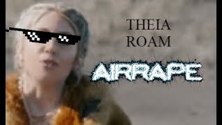 Theia - Roam [EARRAPE]
