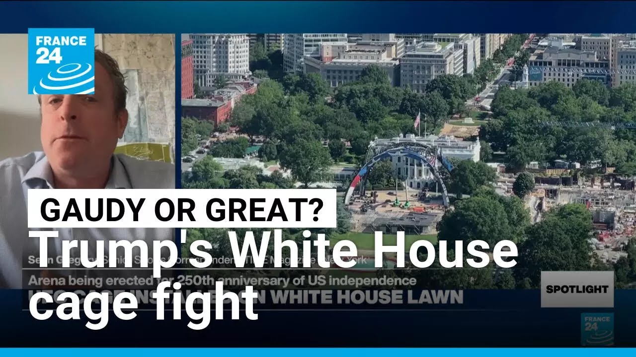 Gaudy or great? Trump’s White House cage fight • FRANCE 24 English