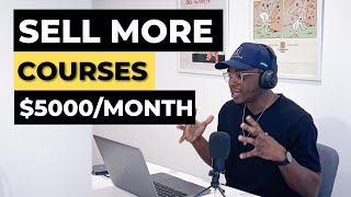 How to Sell an Online Course With ZERO Experience- Live Example