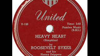 Roosevelt Sykes - Heavy Heart