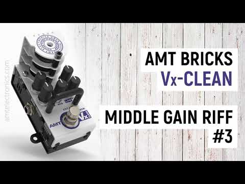 AMT Bricks Vx-Clean: Mid Gain Riff (demo #3)