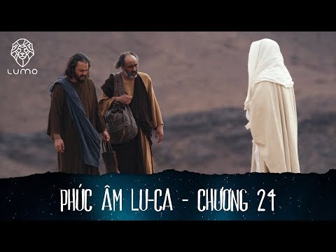 Phúc âm Lu-ca - Chương 24 - Dự Án LUMO