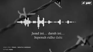 Download lagu Video Lyrics | Tekad (A Tribute to Izzatul Islam) - Shoutul Harokah mp3