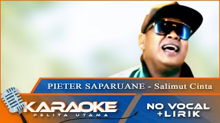 Download lagu (Karaoke Version) Pieter Saparuane - SALIMUT CINTA || No Vocal - Minus One mp3