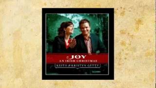 Magnificat (with Wexford Carol) - Keith &amp; Kristyn Getty