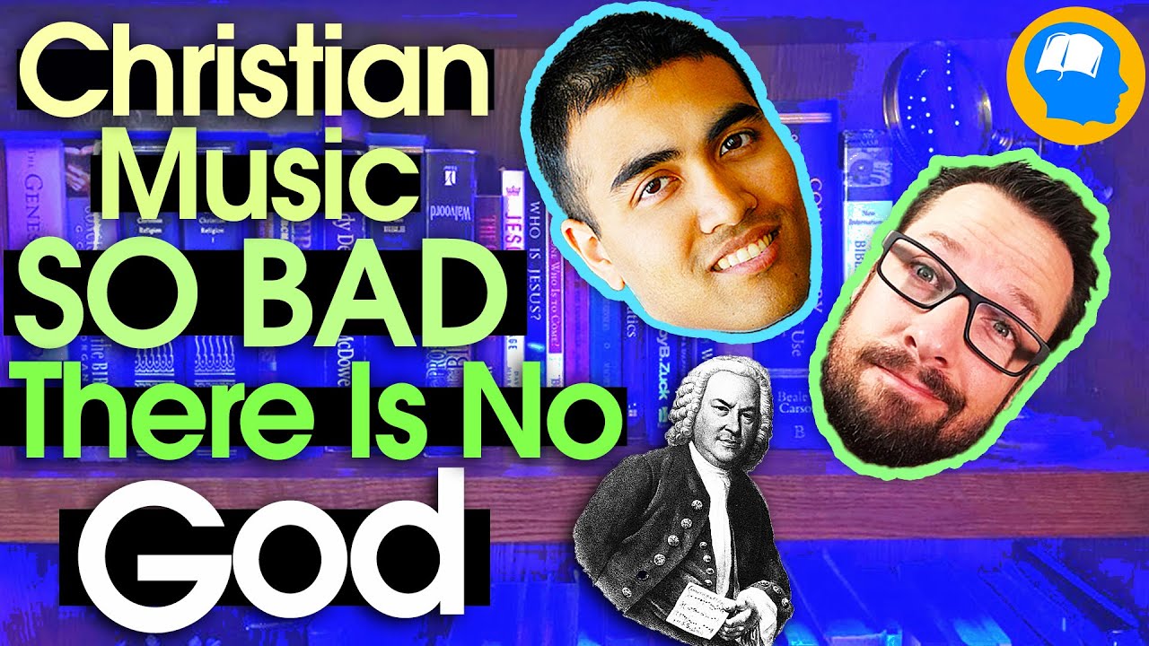 Christian Music Is So Bad That God Doesn't Exist! (#13) response