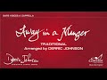 Away in a Manger-Arr. Derric Johnson