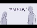 Happier By Olivia Rodrigo Animatic