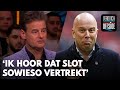 'Ik hoor dat Slot sowieso vertrekt bij Feyenoord' | VERONICA OFFSIDE