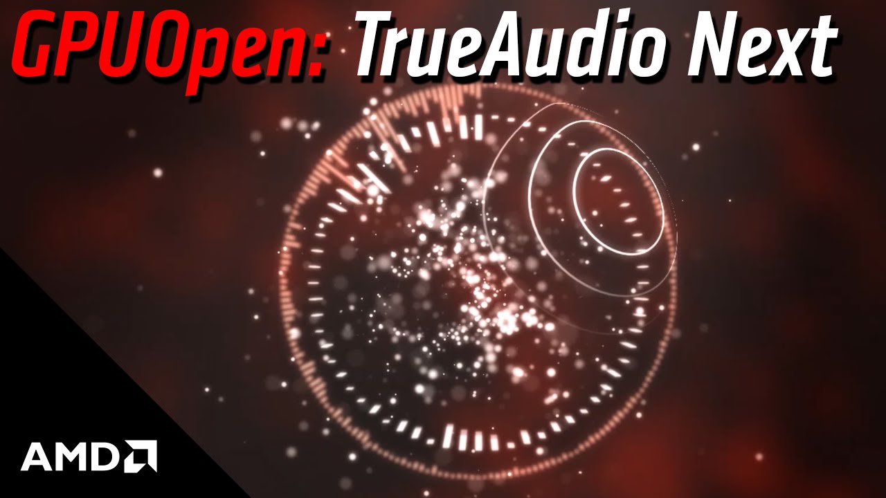 GPUOpen: TrueAudio Next - YouTube
