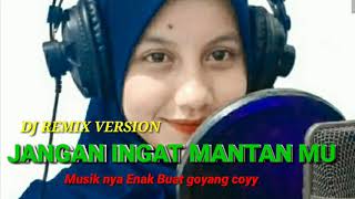 Download lagu DJ BREAK BEAT (JANGAN INGAT MANTAN MU ) MUSIK NYA ENAK DI PAKAI GOYANG BROOO mp3 Download lagu DJ BREAK BEAT (JANGAN INGAT MANTAN MU ) MUSIK NYA ENAK DI PAKAI GOYANG BROOO mp3
