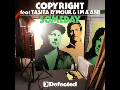 Copyright Featuring Tasita Dmour & Imaani - Someday (Dj Mr.T Remix)