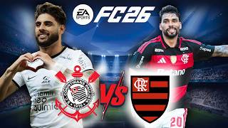 FC 26 - Corinthians x Flamengo - Brasileirão 2026 | Simulação 4K Ultra HD (60FPS)