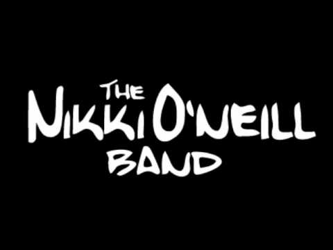 The Nikki O'Neill Band - studio version of Push Me Down. Funk rock.