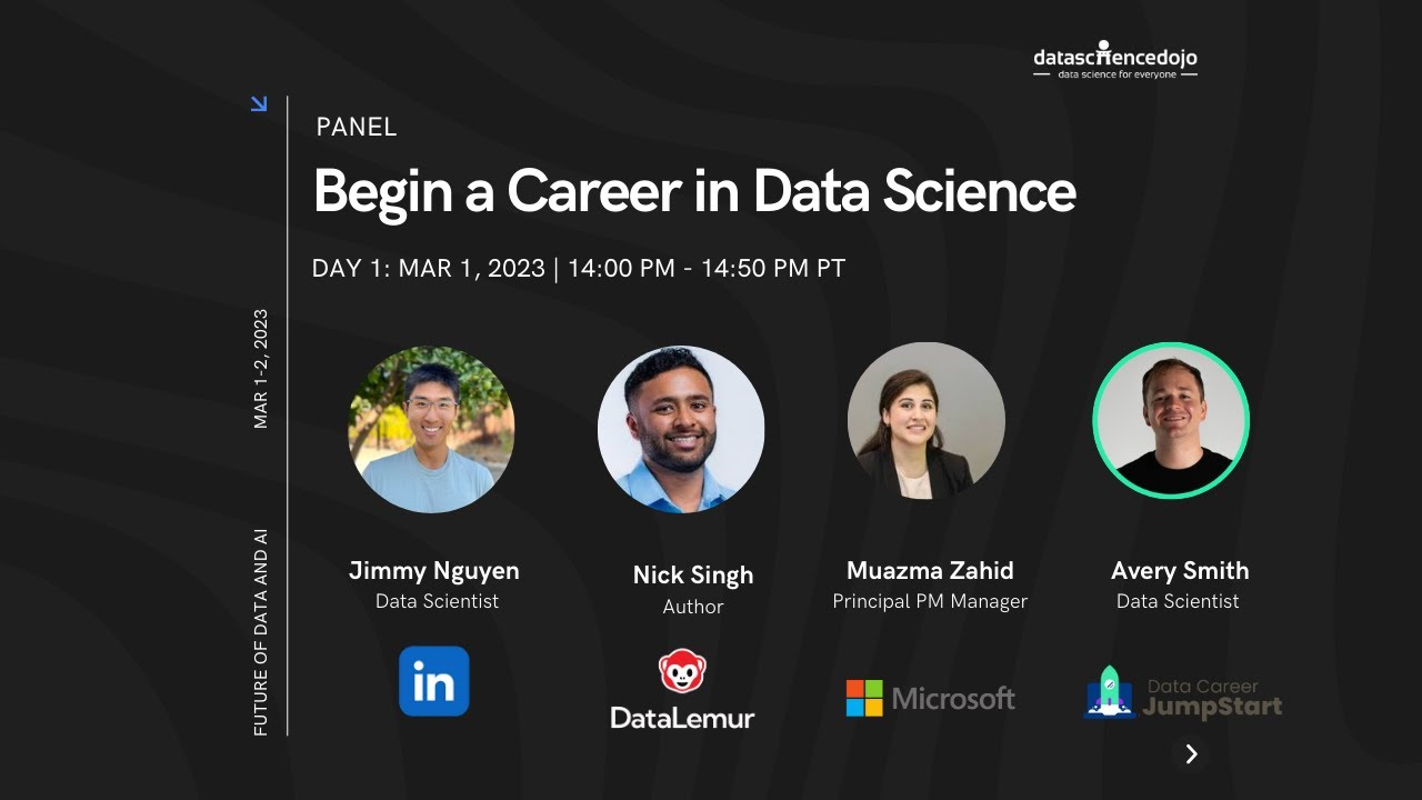 Panel: Begin a Career in Data Science | Data Science Roadmap | Future of Data and AI | Conference