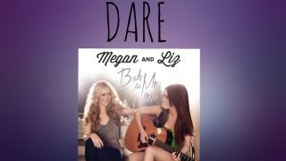 Megan and Liz: Dare (Bad For Me EP)