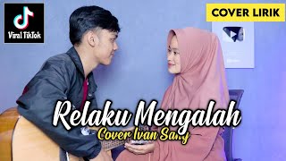 Download lagu RELAKU MENGALAH - RHEKA RESTU (Sekuat kuatnya diriku sayang sebisa bisa aku berjuang) Cover IvanSany mp3 Download lagu RELAKU MENGALAH - RHEKA RESTU (Sekuat kuatnya diriku sayang sebisa bisa aku berjuang) Cover IvanSany mp3