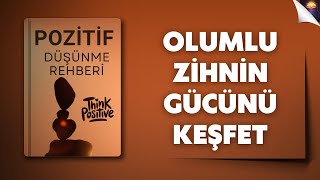 Zihnini Yeniden Programla | Pozitif Düşünmenin Gerçek Gücünü Keşfet - Sesli Kita