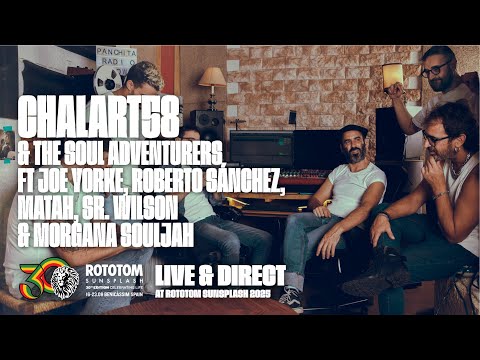 CHALART58 & The Soul Adventurers & Guests live @ Rototom Sunsplash Main Stage 2025