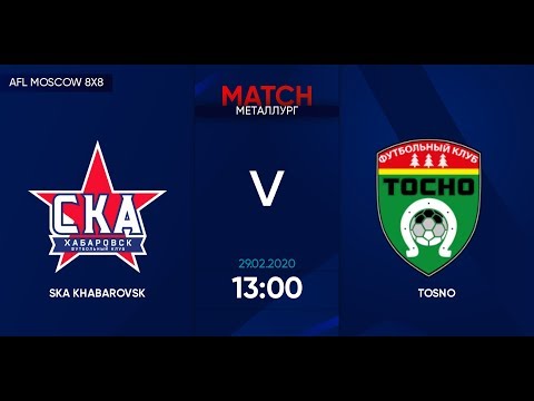 AFL20. Russia. Premier League. Day 1. SKA Khabarovsk - Tosno.