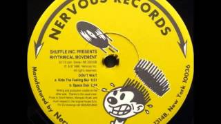 Shuffle Inc. Presents Rhythmical Movement - Don't Wait (Ride The Feeling Mix)