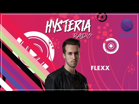 Hysteria Radio 192 - FLEXX (Guest Mix Only)
