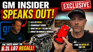 EXCLUSIVE: GM INSIDER Contacted Me...Here's What I Can Share (6.2 L87 Recall)