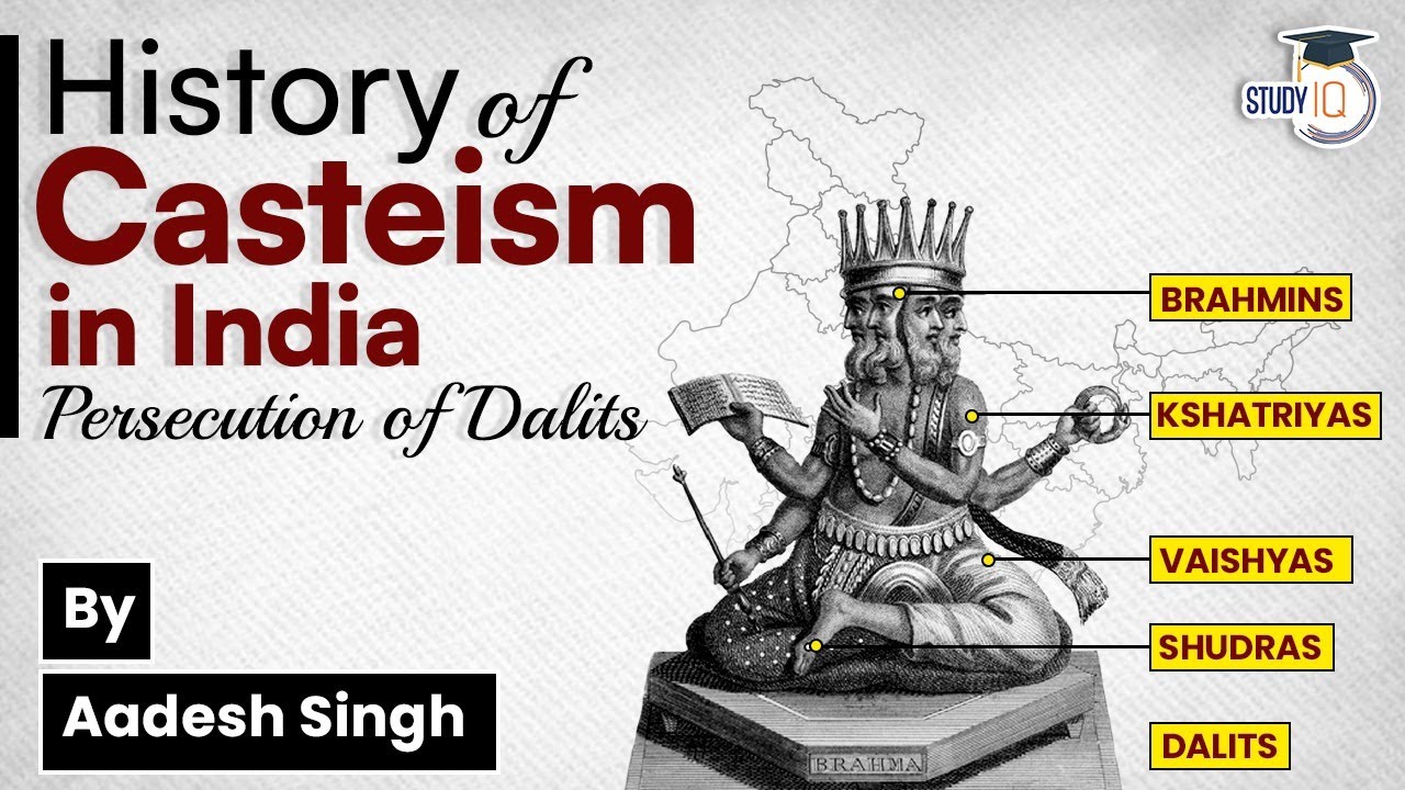 The History of Casteism in India | Casteism in India | Who were 'Dalits'? | Indian History | UPSC