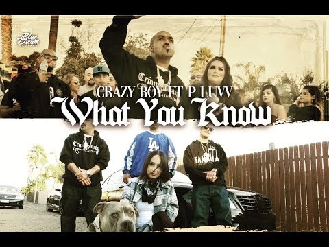 Crazy Boy - What You Know featuring P Luvv (Official Music Video)