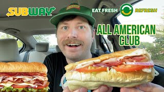 Subway NEW All American Club Review - Eat Fresh Refresh