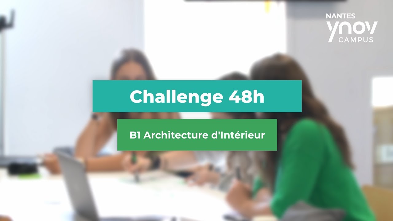[CHALLENGE 48H ] : Revivez le Challenge 48h de la filière Architecture d'Intérieur