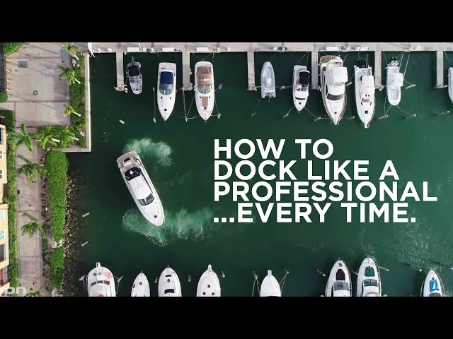 How To Dock A Yacht [Boat Tips]