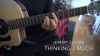 thinking 2 much // Jeremy Zucker // Easy Guitar Lesson (W/Tabs!)