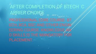After completion of btech CARRIER choice. Important topics regarding the career and future. #btech