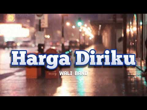 WALI - HARGA DIRIKU || lirik lagu   #liriklagu
