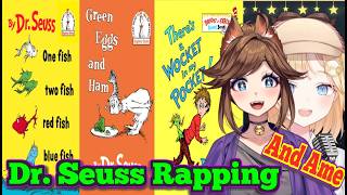 [This Song's Hit!] Dr. Seuss Raps and Amelia Watson Chelzor the Destroyer Reaction