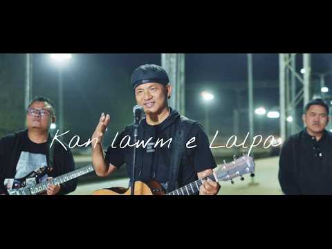 KAN LAWM E LALPA - K.Lalchamliana