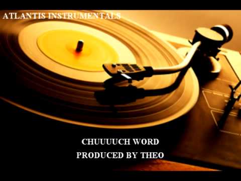 Chuuuuch Word - Theo #BEATS