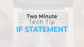 Two Minute Tech Tip: Mastering IF Statements in SmartSheet