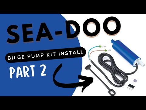 How the Sea-Doo OEM Bilge Pump works on a 2018 & up Sea-Doo (Part 2) | S3E16