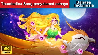 Download lagu Thumbelina Sang penyelamat cahaya Dongeng Bahasa I... mp3