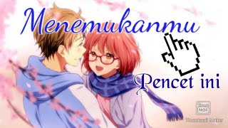 Download lagu Menemukanmu-Seventeen || Kyoukai No Kanata (Mirai×Akihito) mp3