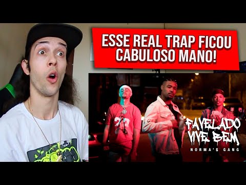 (O REAL TRAP MAIS D0IDO 🔥) REAGINDO a NORMA'$ - FAVELADO VIVE BEM - REACT/REAÇÃO
